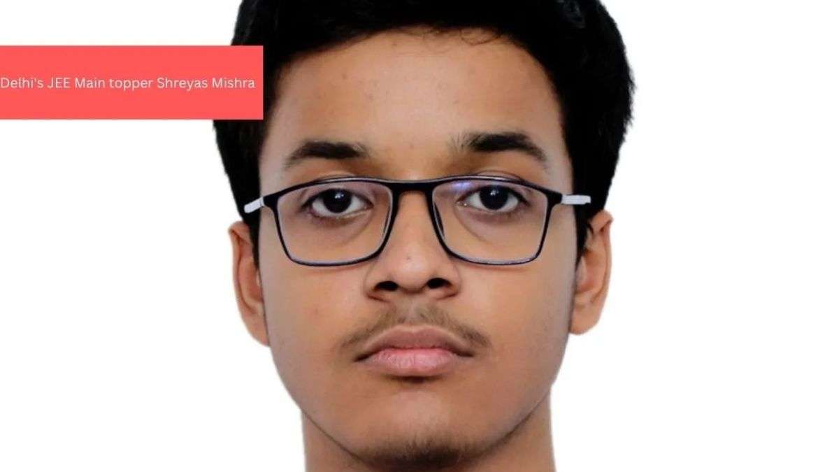 जेईई मेन्स 2026 सेशन 1 परीक्षा में कैसे किया टॉप? टॉपर श्रेयस ने बताई अपनी स्ट्रैटेजी