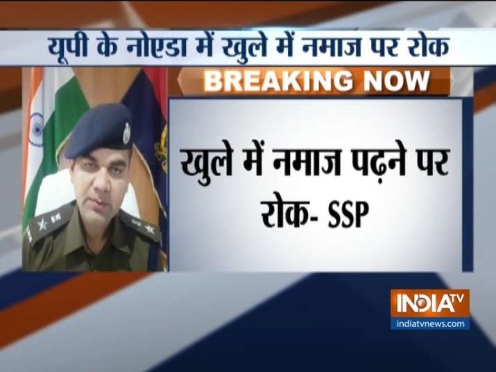 Will hold firms liable if staff offer namaz in public says Noida police Will hold firms liable if staff offer namaz in public says Noida police- India TV