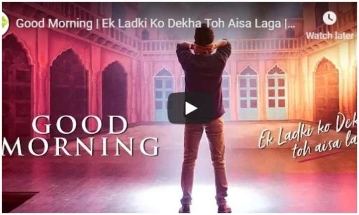 New song of Ek ladki ko Dekha to aisa laga New song of Ek ladki ko Dekha to aisa laga- India TV