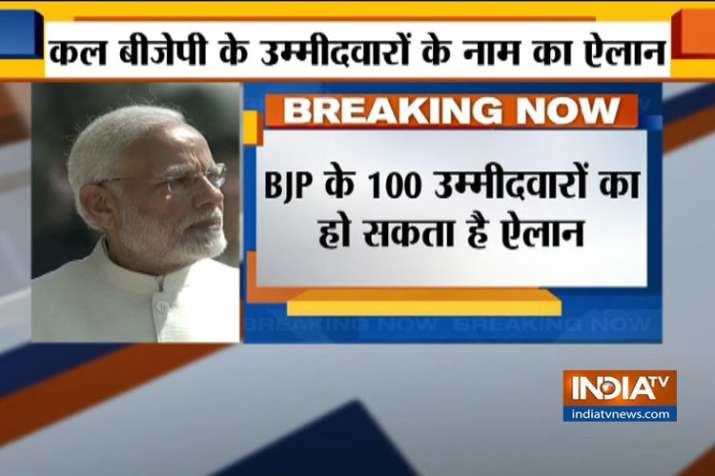 BJP likely to release 1st list of 100 candidates for upcoming lok sabha elections on Saturday BJP likely to release 1st list of 100 candidates for upcoming lok sabha elections on Saturday- India TV