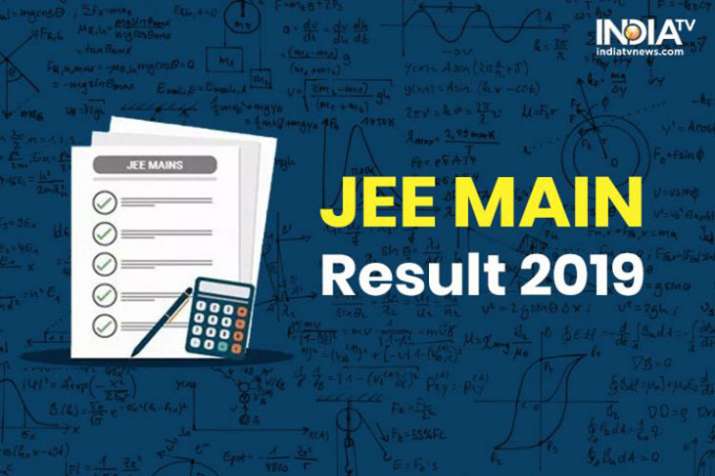 JEE Main result 2019 JEE Main result 2019- India TV