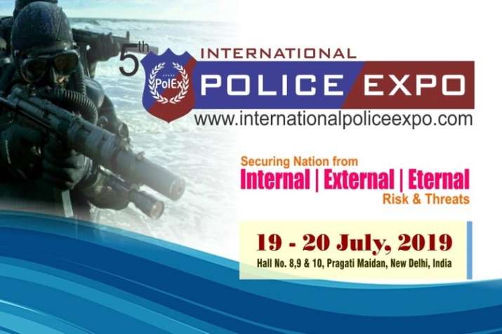 5th International Police Expo 2019 will run pragati maidan from 19 to 20th July 2019 । 5th International Police Expo 2019 will run pragati maidan from 19 to 20th July 2019 । - India TV Paisa