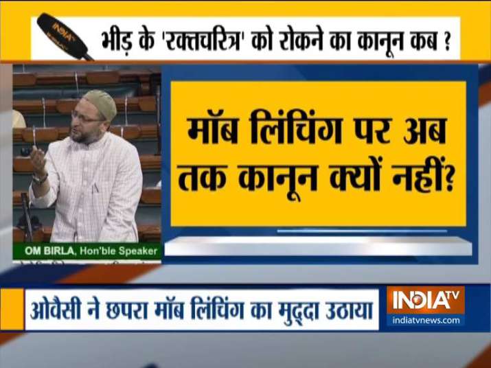 ओवैसी ने मॉब लिंचिंग पर कानून बनाने की मांग की ओवैसी ने मॉब लिंचिंग पर कानून बनाने की मांग की- India TV