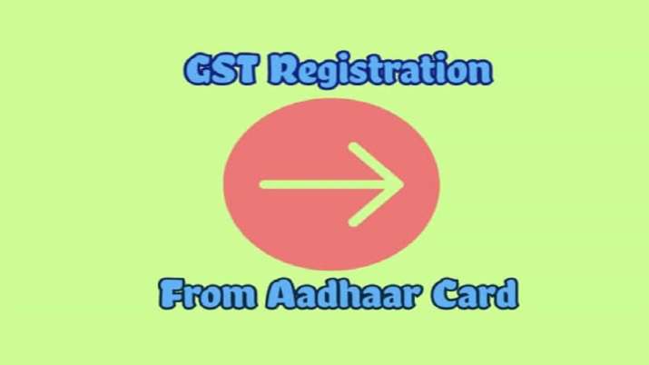 aadhaar link to GST registration aadhaar link to GST registration- India TV Paisa