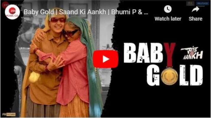 Saand ki aankh baby gold song out Saand ki aankh baby gold song out- India TV
